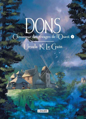 Chronique des rivages de l'ouest T01 - Dons