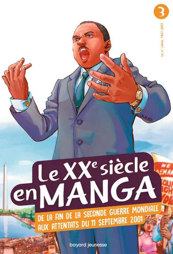 Le XXe siècle en manga - De la fin de la Seconde Guerre mondiale aux attentats du 11 septembre 2001