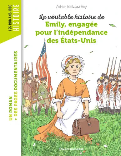 La véritable histoire d'Emily, engagée pour l'indépendance des États-Unis