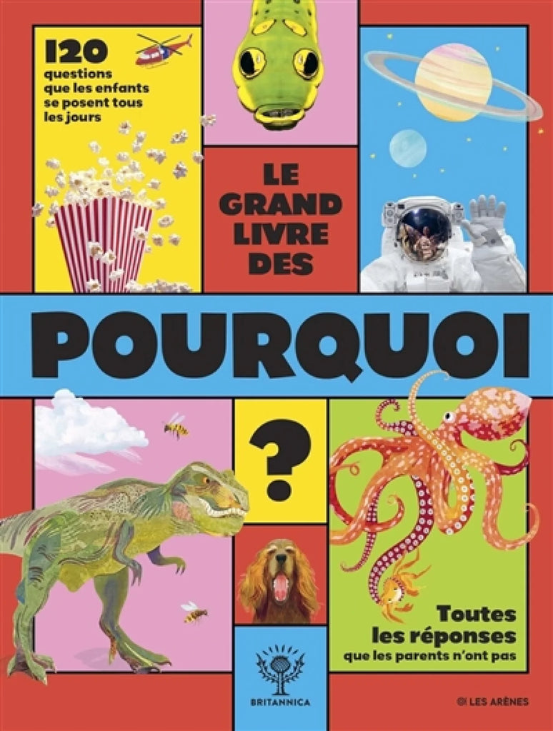 Le grand livre des pourquoi ?