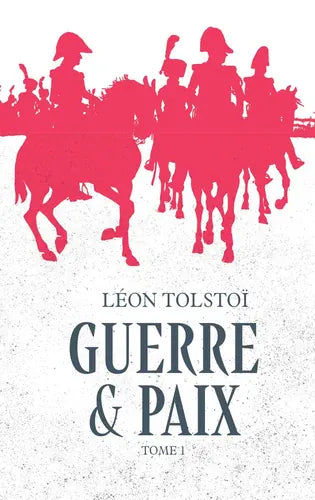 Guerre et Paix T01
