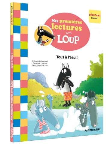 Mes lectures avec Loup - Tous à l'eau !