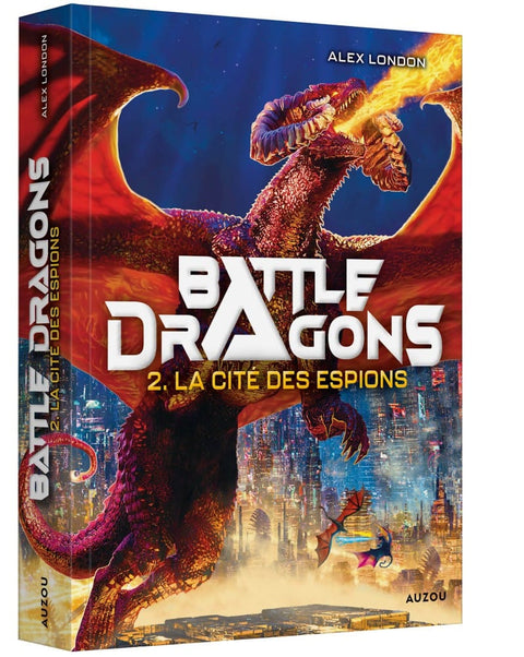 Battle Dragon T02 - La cité des espions