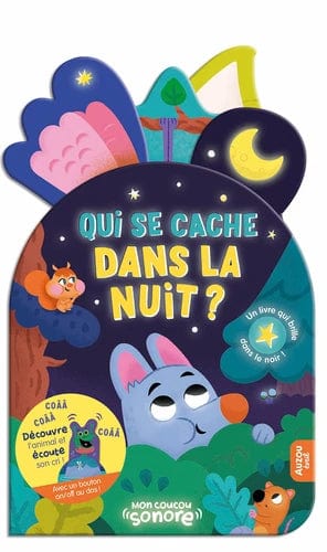 Livre sonore - Qui se cachent dans la nuit ?