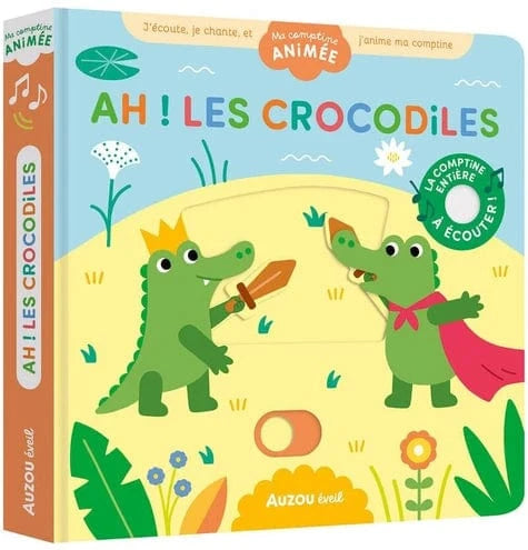 Livre sonore - Ma comptine animée - Ah ! les crocodiles