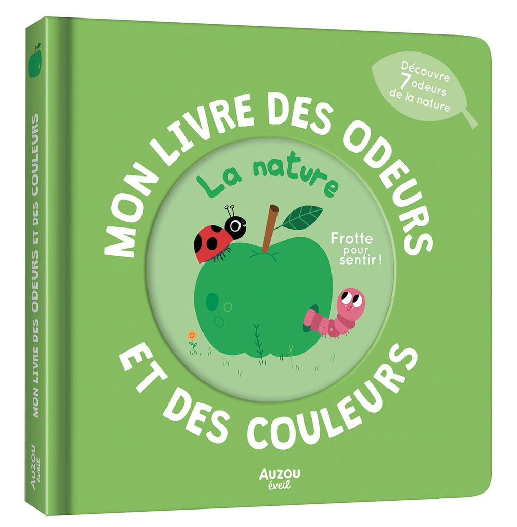 Mon livre des odeurs et des couleurs - La nature