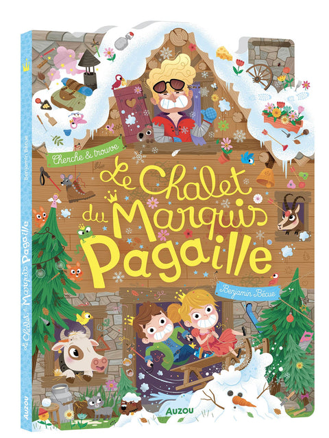 Cherche et trouve - Le chalet de Marquis Pagaille