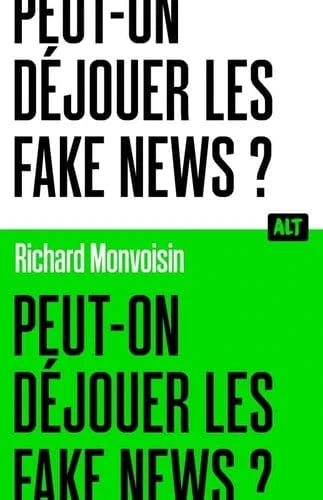 Peut-on déjouer les fake news?