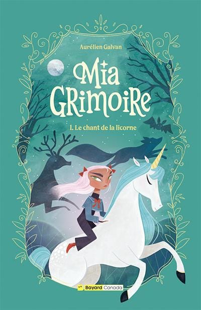 Mia Grimoire T01 - Le chant de la licorne