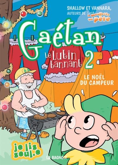 Gaétan le lutin tannant T02 - Le Noël du campeur