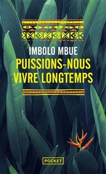Puissions-nous vivre longtemps