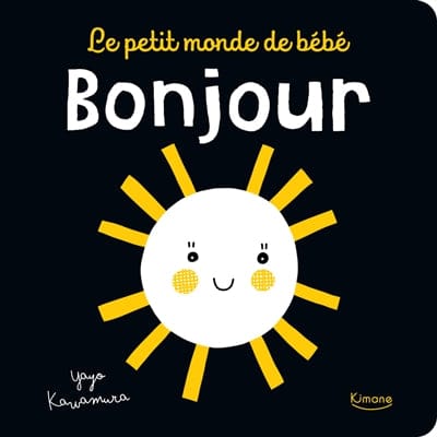 Le petit monde de bébé  - Bonjour