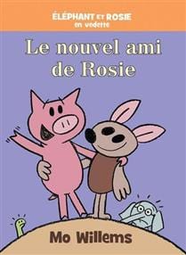 Éléphant et Rosie : Le nouvel ami de Rosie