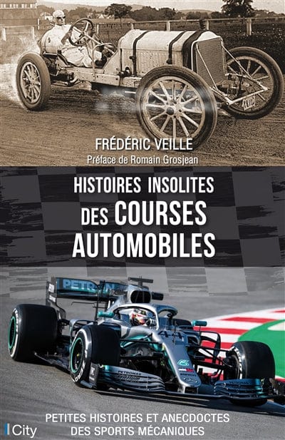 Histoires insolites des courses automobiles 