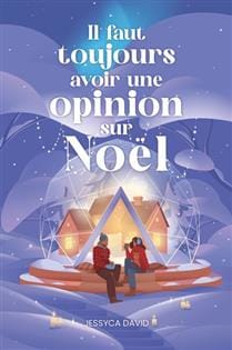 Il faut toujours avoir une opinion sur Noël
