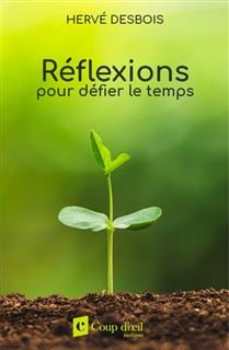 Réflexions pour défier le temps