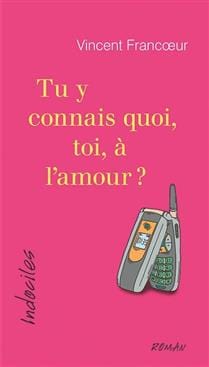 Tu y connais quoi, toi, à l'amour ?