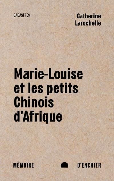 Marie-Louise et les petits Chinois d'Afrique