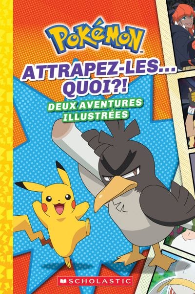 Pokémon T03 - Attrapez-les... quoi ?!