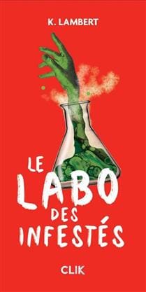 Le labo des infestés