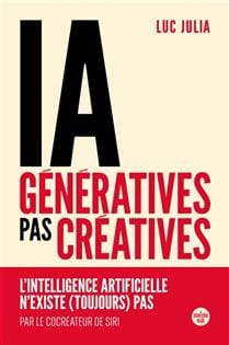 IA génératives, pas créatives : l'intelligence artificielle n'existe (toujours) pas