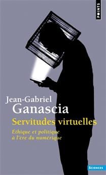 Servitudes virtuelles : éthique et politique à l'ère du numérique