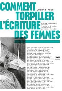 Comment torpiller l'écriture des femmes