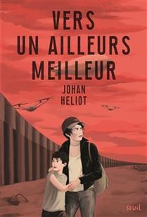 Vers un ailleurs meilleur