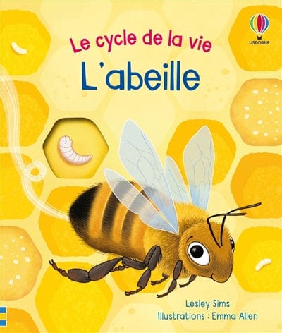 Le cycle de la vie - L'abeille