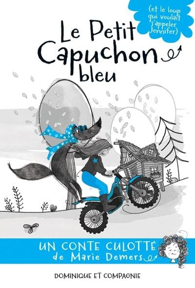 Le petit capuchon bleu ( et le Loup qui voulait s'appeler Jennifer)