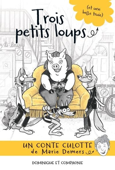 Trois petits loups ( et une belle truie )