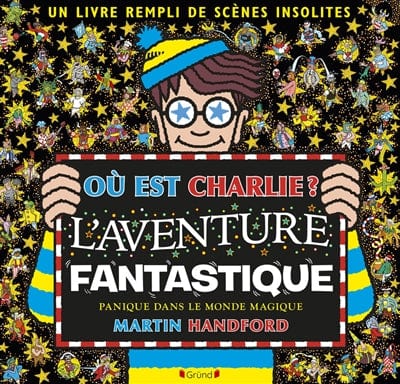 Où est Charlie ? L'Aventure fantastique - Panique dans le monde magique