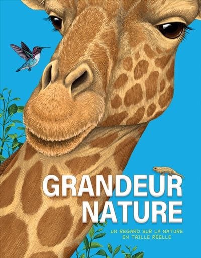 Grandeur nature - Un regard sur la nature en taille réelle