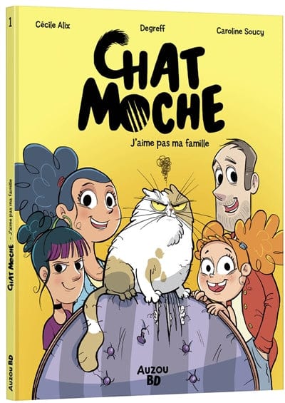 Chat moche T01 - J'aime pas ma famille