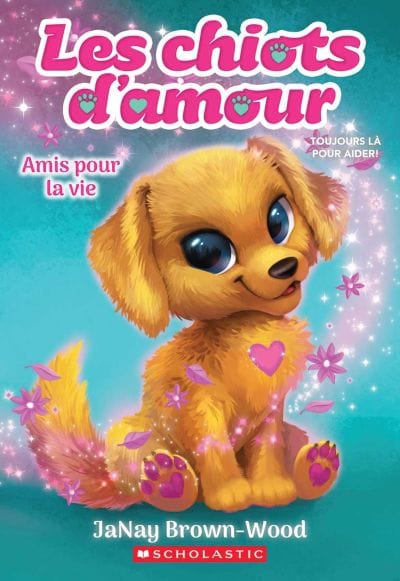 Les chiots d'amour T01 - Amis pour la vie