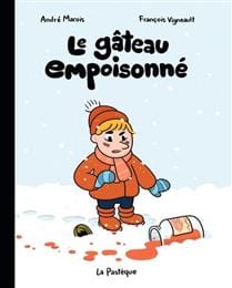 La classe de Madame Tzatziki - Le gâteau empoisonné