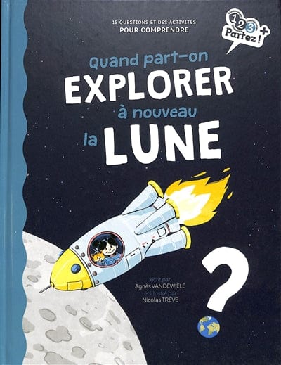 Quand part-on explorer à nouveau la Lune ?