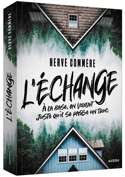 L'échange - À la base, on voulait juste qu'il se passe un truc