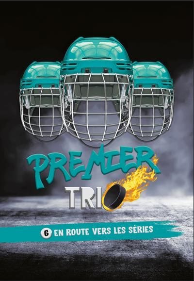 Premier Trio T06 - En route vers les séries