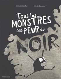 Tous les monstres ont peur du noir