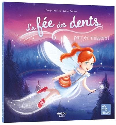 La fée des dents part en mission !