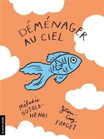 Déménager au ciel