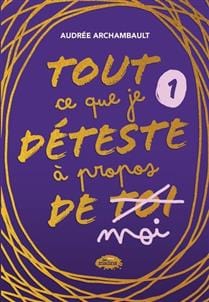 Tout ce que je déteste à propos de moi T01