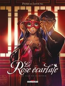La Rose écarlate T18 : Elle est de retour