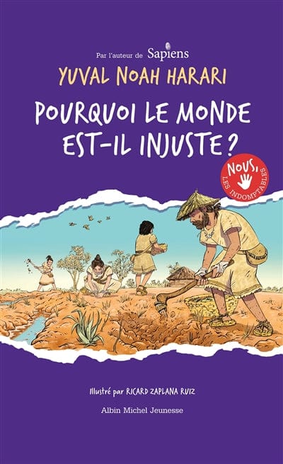 Nous, les indomptables T02 - Pourquoi le monde est-il injuste ?