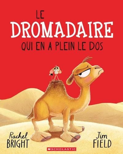 Le dromadaire qui en a plein le dos