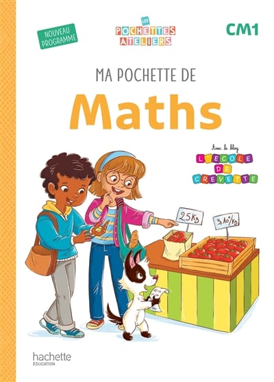Ma pochette de maths CM1 : nouveau programme