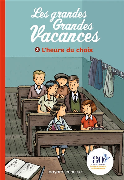 Les grandes grandes vacances T03 - l'heure du choix