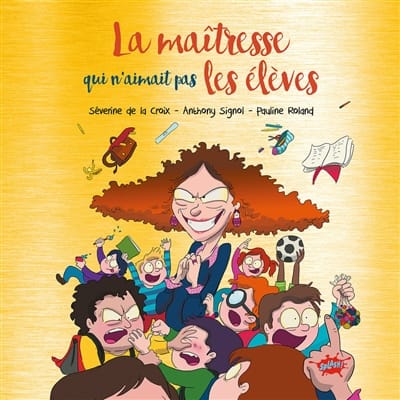 La maitresse qui n'aimait pas les élèves