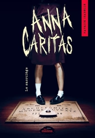 Anna Caritas T01 - Le sacrilège